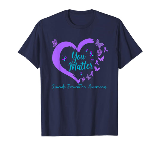 Suicide Prevention Awareness Teal Purple Ribbons You Matters T-Shirt