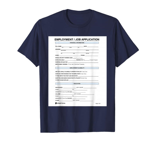 Job Application Form Joke for Employment Costume Women Men T-Shirt