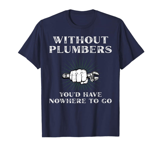 Plumbing Enthusiast Best Plumber Funny plumber T-Shirt