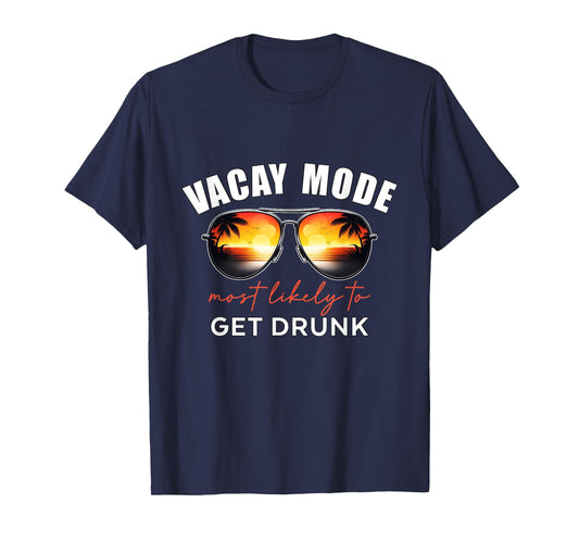 Retro Vacay Mode Most Likely To Get Drunk Summer Vacation T-Shirt