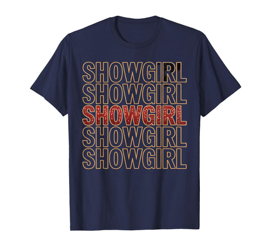 The Life of A Show Girl Showgirl Dance Enthusiast Vintage T-Shirt