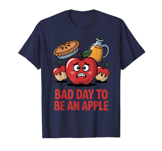 Bad Day to Be an Apple Pun Funny Thanksgiving Fall Season T-Shirt