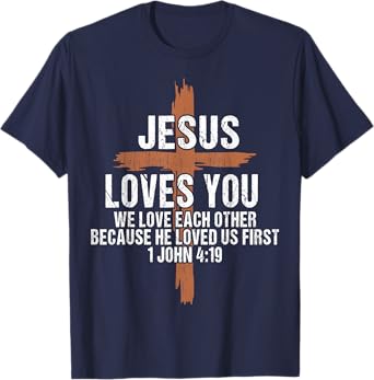 Men Jesus Loves You Christian I You Me Women Teen Father God T-Shirt