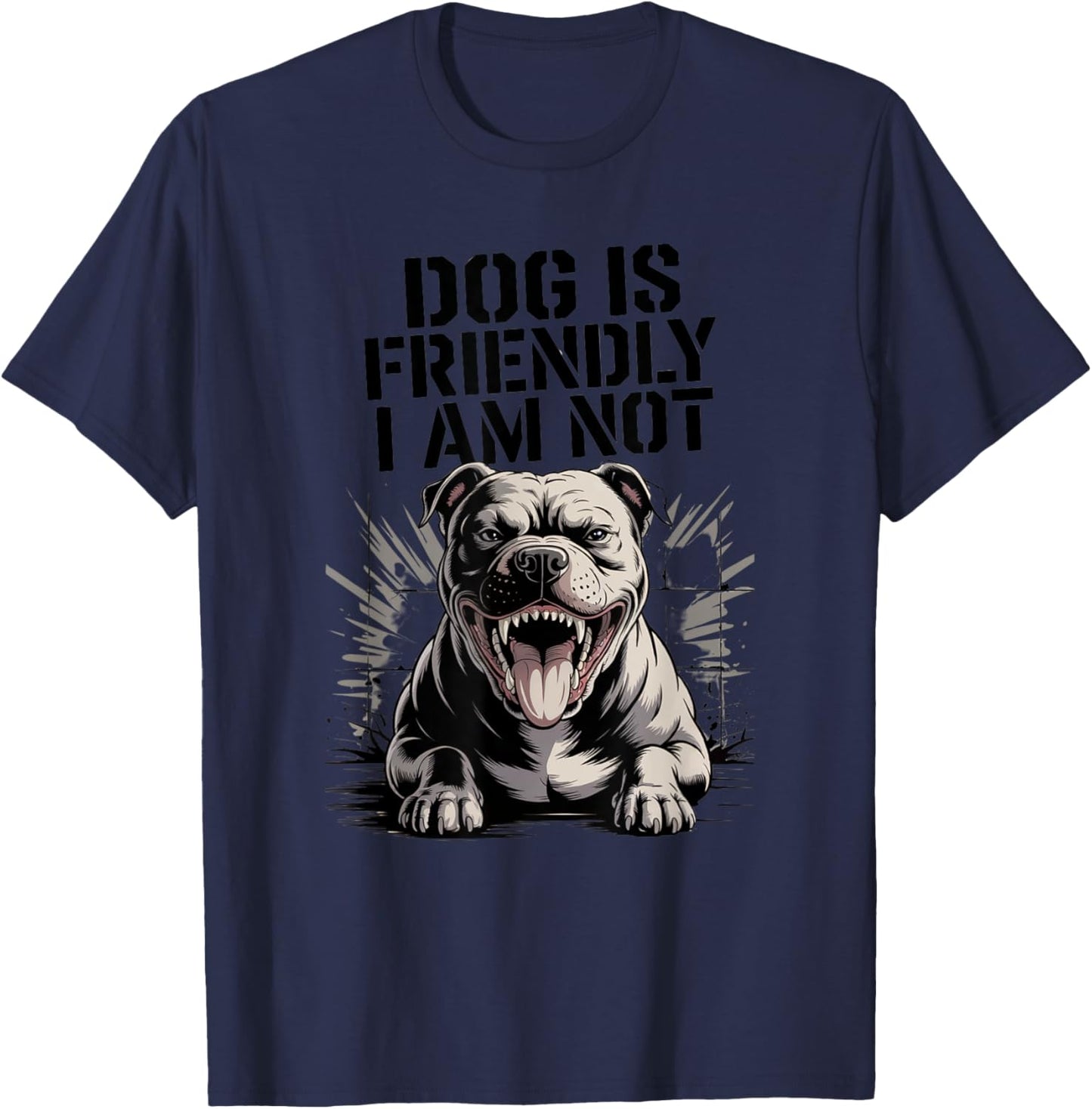 Dog is friendly I Am not Dog Mom Animal Lover Dog Lady Funny T-Shirt