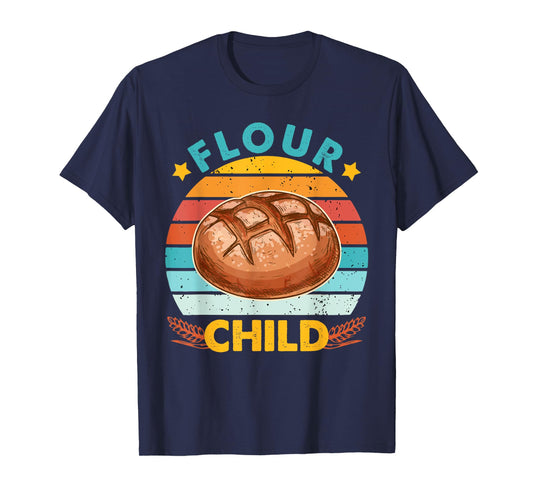 Baking Sourdough Bread Baker Life Homestead Flour Child T-Shirt