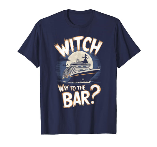 Witch Way to the Bar Funny Halloween Cruise T-Shirt