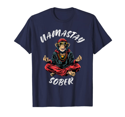 Monkey Funny Sobriety Narcotics Anonymous Namastay Sober T-Shirt