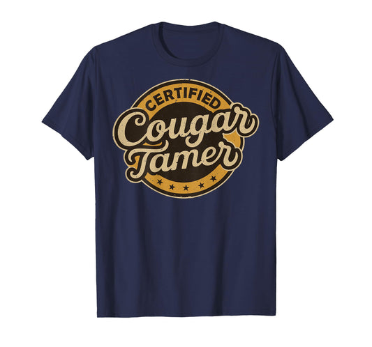 Funny Adult Humorous Shirts for Men Certified Cougar Tamer T-Shirt