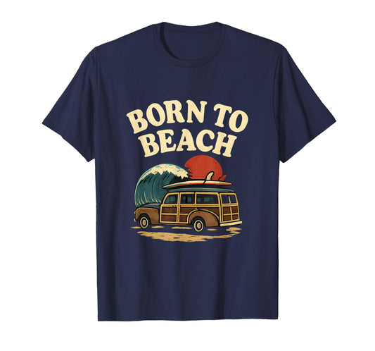 Born to Beach Vintage Surfboard Woody Wagon Summer Art T-Shirt