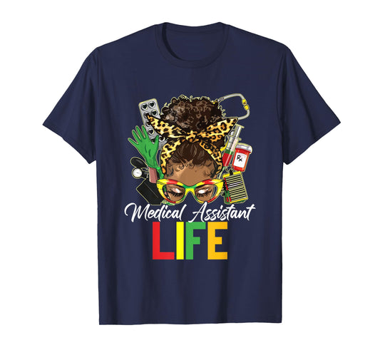Medical Assistant Messy Bun Afro African History Months Life T-Shirt