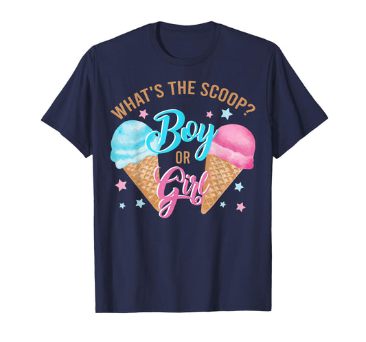 Whats The Scoop Gender Reveal Decorations Boy Or Girl T-Shirt