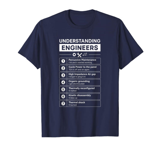 Understanding Engineers - Sarcastic Engineering Engineer T-Shirt