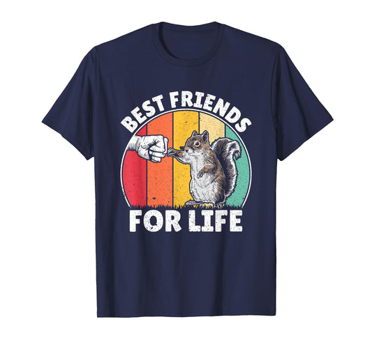Best Friends For Life Squirrel Lover Funny Animal Lover T-Shirt