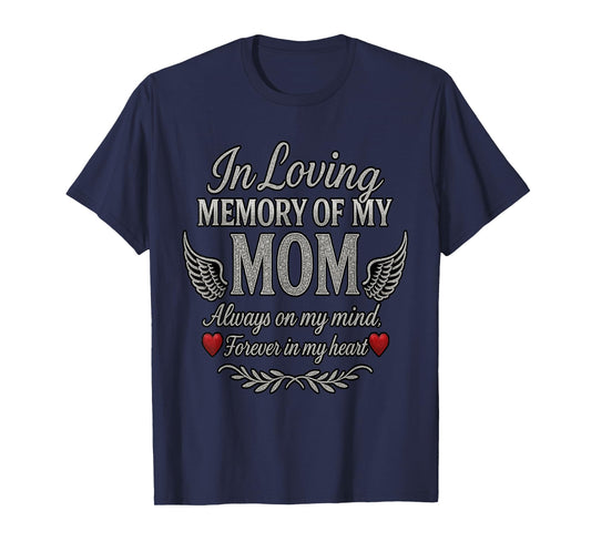 In Loving Memory of My Mom T-Shirt
