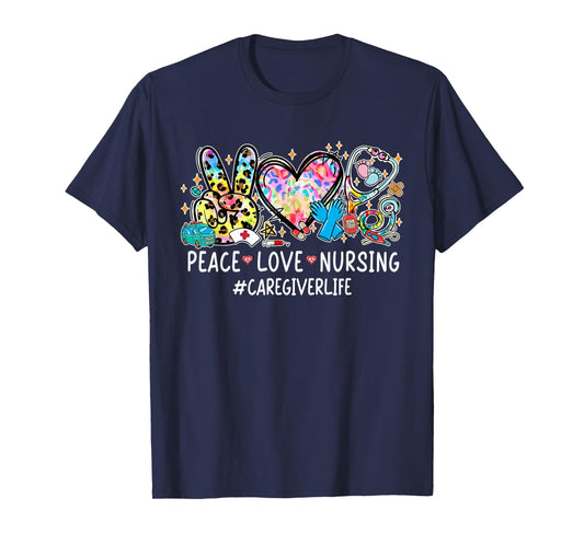 Peace Love Nursing Stethoscope Caregiver Life Gifts T-Shirt