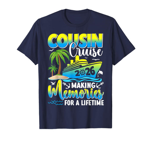 Cousin Cruise 2026 Making Memories for a Lifetime Matching T-Shirt