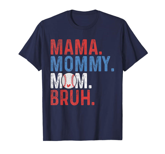 Mama Mommy Mom Bruh Baseball Mom Mothers Day Vintage Mother T-Shirt