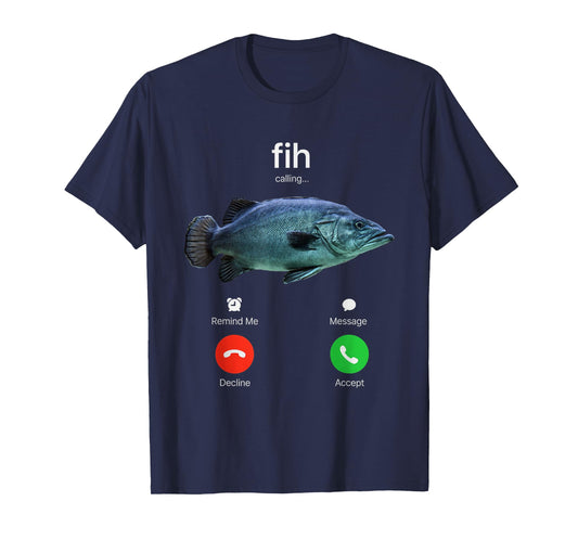 Fih Calling Joke for Fishing Lover Fisherman Incoming Call T-Shirt