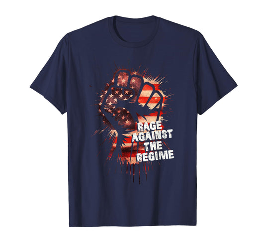 Rage Against The Regime Protest T-Shirt