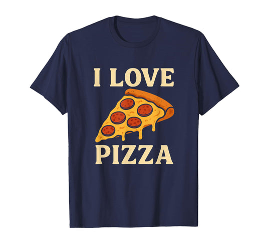 I Love Pizza Funny Food Pizza Lover Foodie Retro T-Shirt