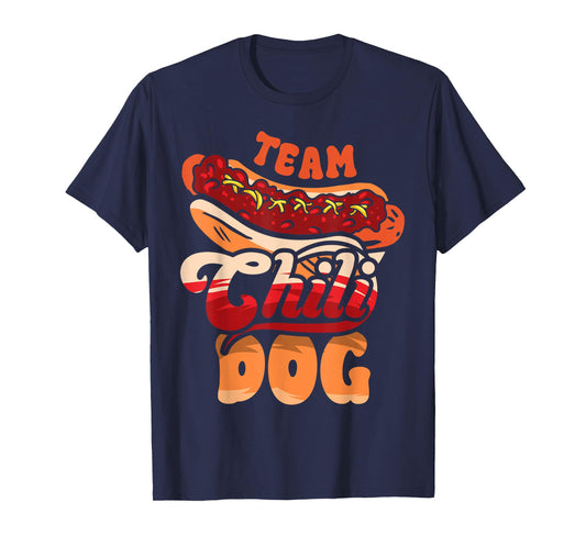 Team Chili Dog Funny Chili Con Carne Hotdog Lover Food Truck T-Shirt