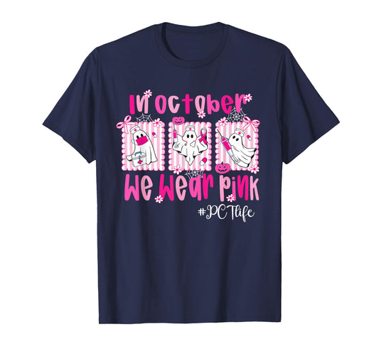 in October We Wear Pink PCT Life Breast Cancer Awareness T-Shirt