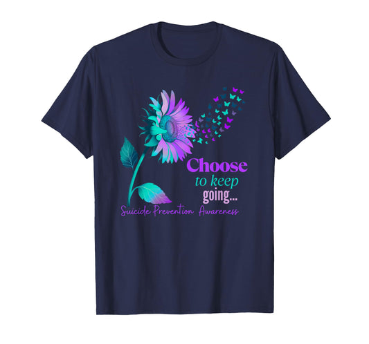 Choose to Keep on Going Sunflower Women Suicide Prevention T-Shirt