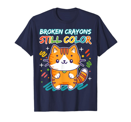 Broken Crayons Colored Cat Still Color Teacher Art Kawaii T-Shirt for Men Women