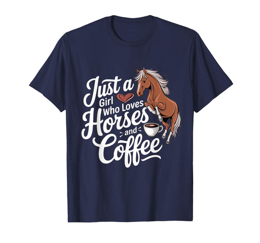 Funny Just A Girl Who Loves Horses And Coffee T-Shirt