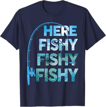 Fishing-Shirt Here-Fishy Fisherman Funny Bass Fish Dad T-Shirt