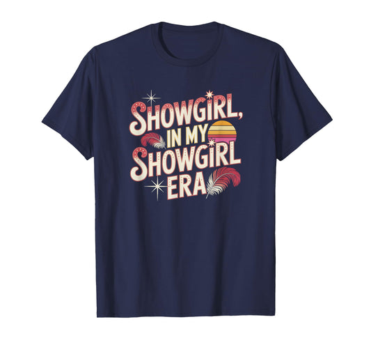 The Life of A Show Girl Outfit T-Shirt