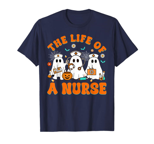 The Life of A Nurse Funny Boo Halloween T-Shirt