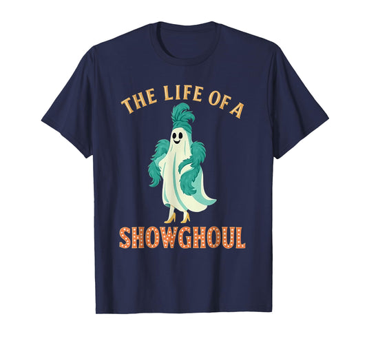 The Life of A Showghoul Halloween Costume Show Ghost Girl T-Shirt