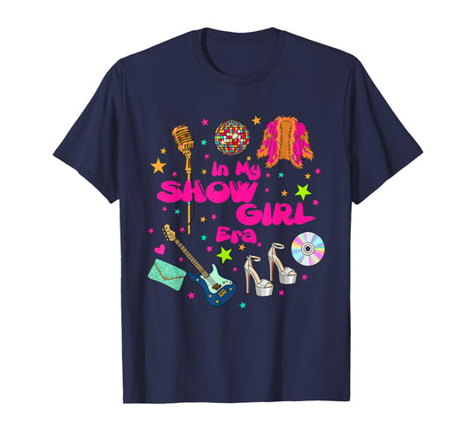 Retro in My Show Girl Era Show Girl Life Women Girls T-Shirt