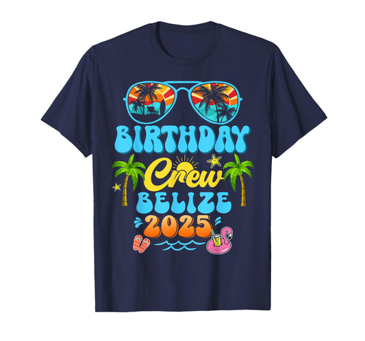 Belize Birthday Crew Vacation Cruise 2025 Summer Group Trip T-Shirt