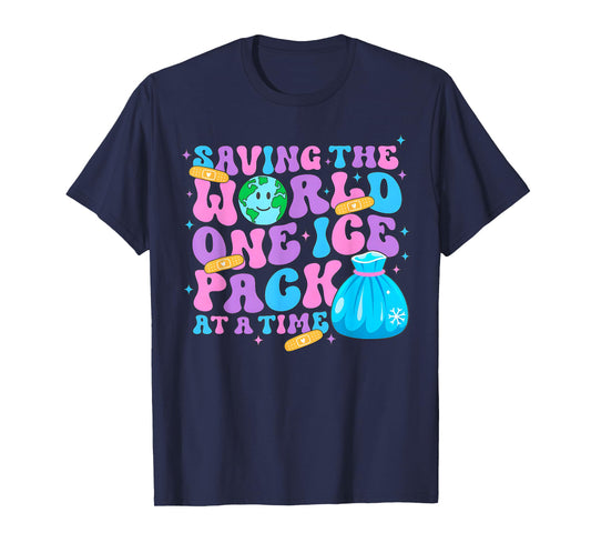 Saving The World One Ice Pack At Time School Nurse T-Shirt