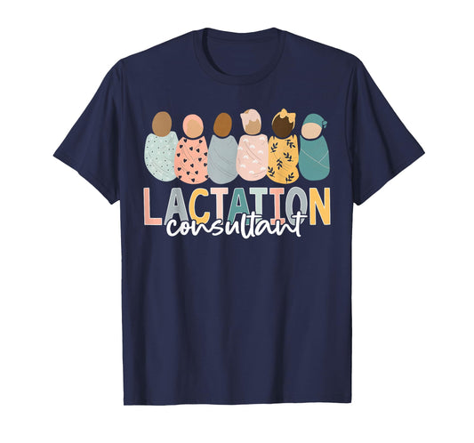 Lactation Consultant Baby Nurses Appreciation Mother Baby T-Shirt