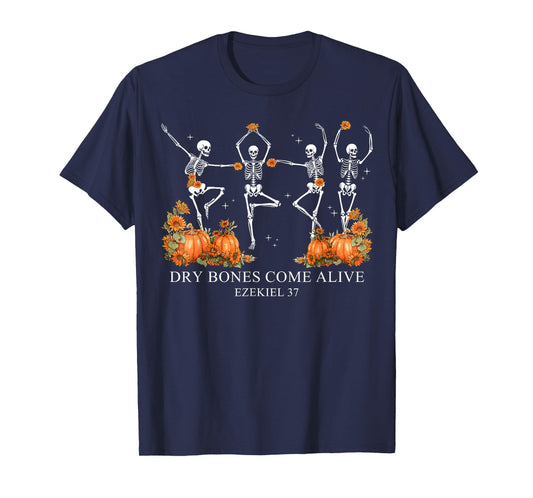 Dry Bones Come Alive Funny Skeleton Dancing T-Shirt