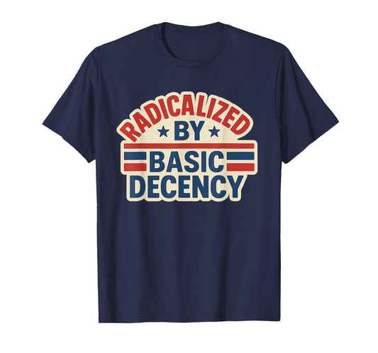 Radicalized By Basic Decency July 4th Gay Pride Stuff T-Shirt