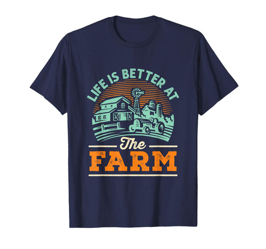Life is Better at The Farm Local Farming T-Shirt