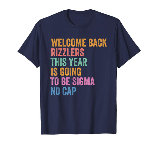 Gen Z Back To School Welcome Back Rizzlers Sigma No Cap T-Shirt