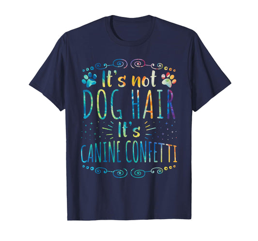 Funny Tie-dye Dog Grooming Pet Owner Groomer Canine Confetti T-Shirt