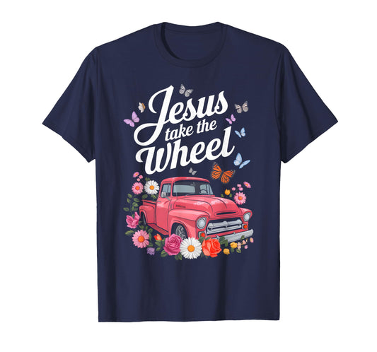 Jesus Take The Wheel Floral Farm Truck Catholic T-Shirt
