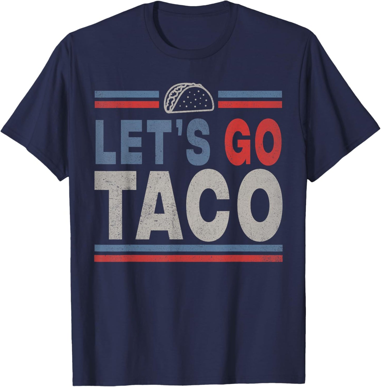 Funny Let's Go Taco T-Shirt