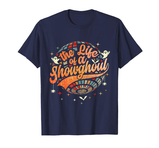 Funny The Life of A Showghoul The Life of A Show Girl T-Shirt