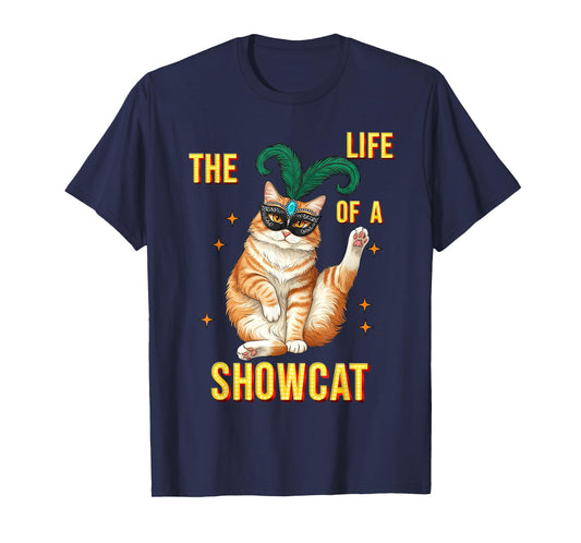 Funny Cat Era Life of Showcat Cat Lovers Men Women Kids T-Shirt