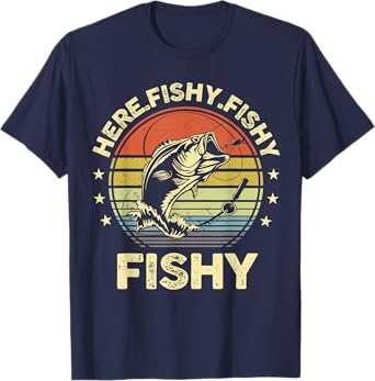Fishing Shirt Here-Fishy Bass Fish Funny Dad T-Shirt