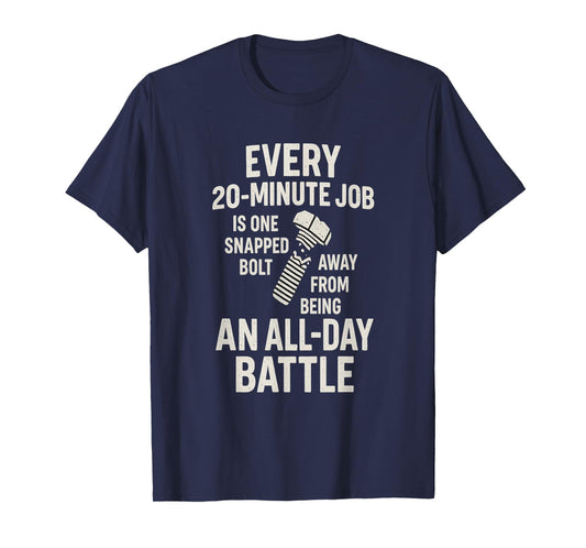 Mechanic Humor - Snapped Bolt All Day Battle T-Shirt