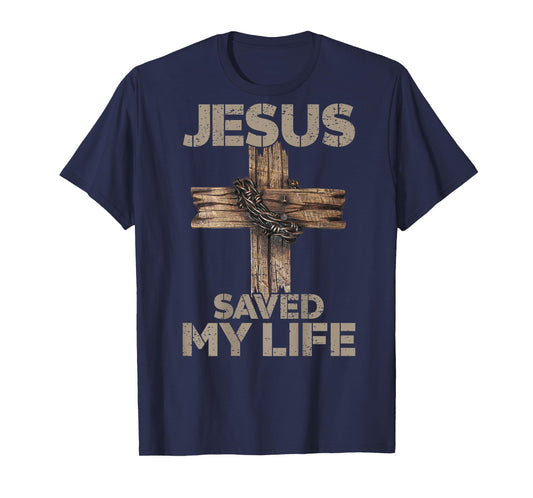 Jesus Saved My Life Christian Cross God Faith Bible On Back T-Shirt