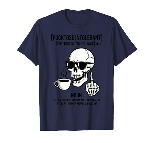 Fucktose Intolerant Definition Skeleton Funny Sarcastic T-Shirt